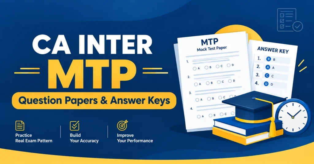CA Inter MTP question papers and answer keys