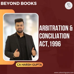 Arbitration and Conciliation Act 1996 course by CA Harsh Gupta