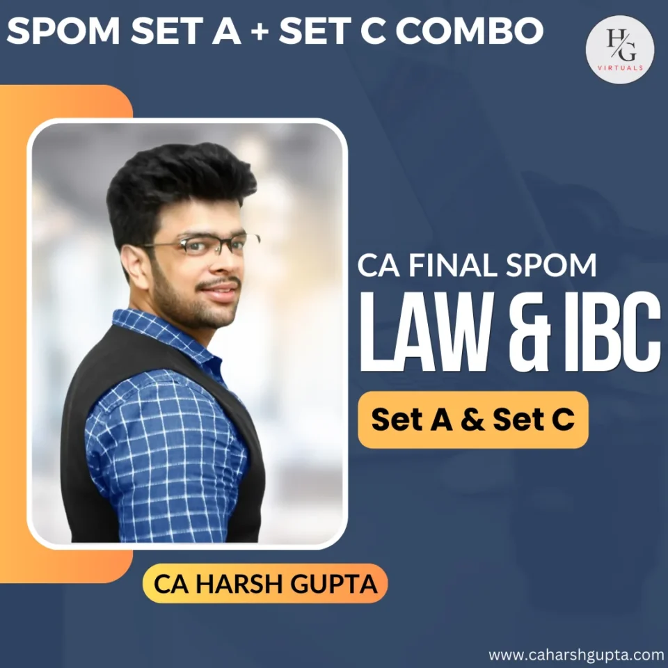 CA Final SPOM Law and IBC combo of Set A and Set C by CA Harsh Gupta