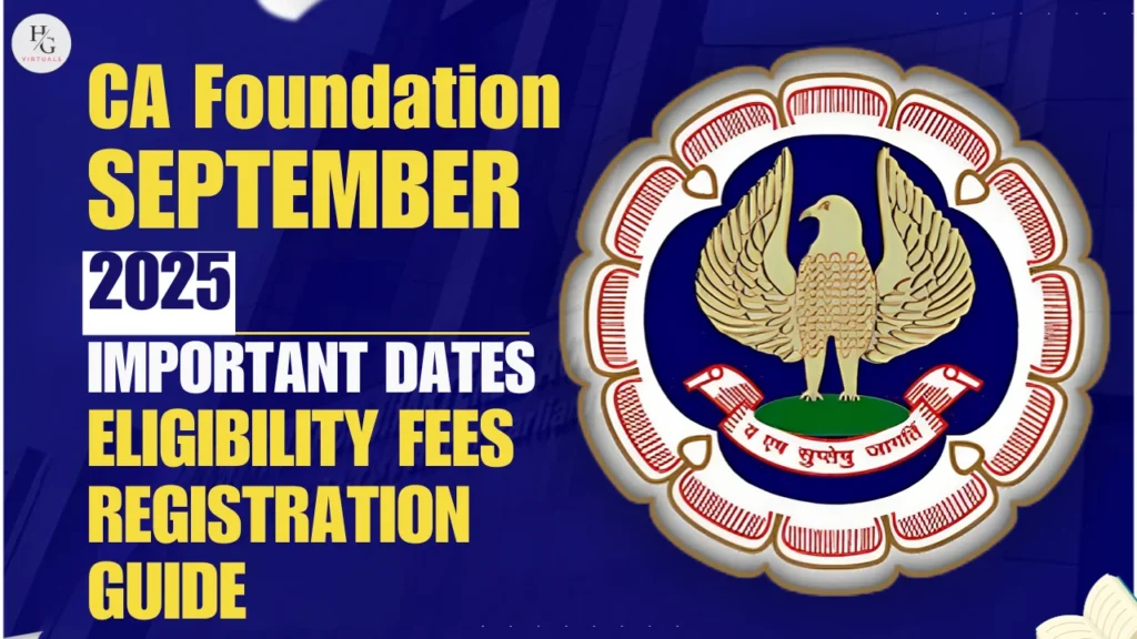 Graphic with the ICAI emblem and the text CA Foundation September exams dates, eligibility, fees and registration