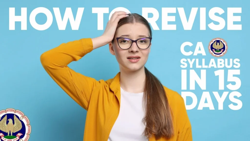 Student holding her head with the text How to Revise the CA Syllabus in 15 Days