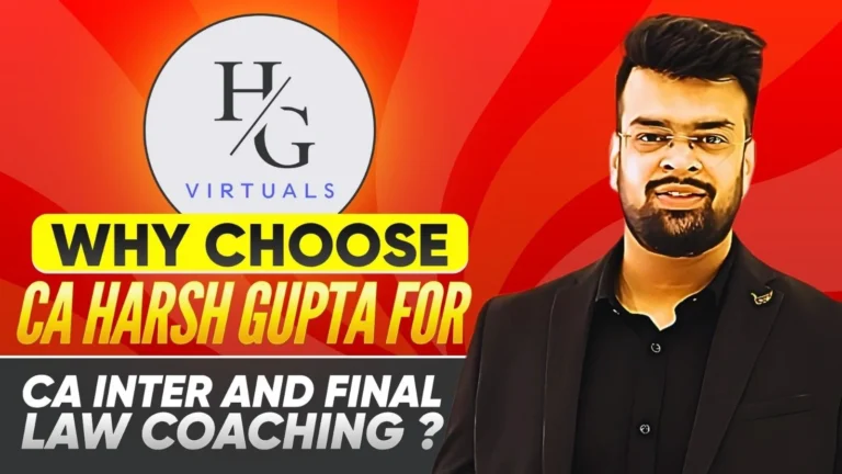 CA Harsh Gupta with the text Why Choose CA Harsh Gupta for CA Inter and Final law coaching